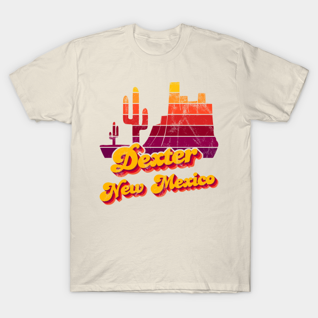Dexter New Mexico Dexter TShirt TeePublic